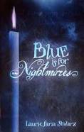 Blue is for Nightmares - Laurie Faria Stolarz