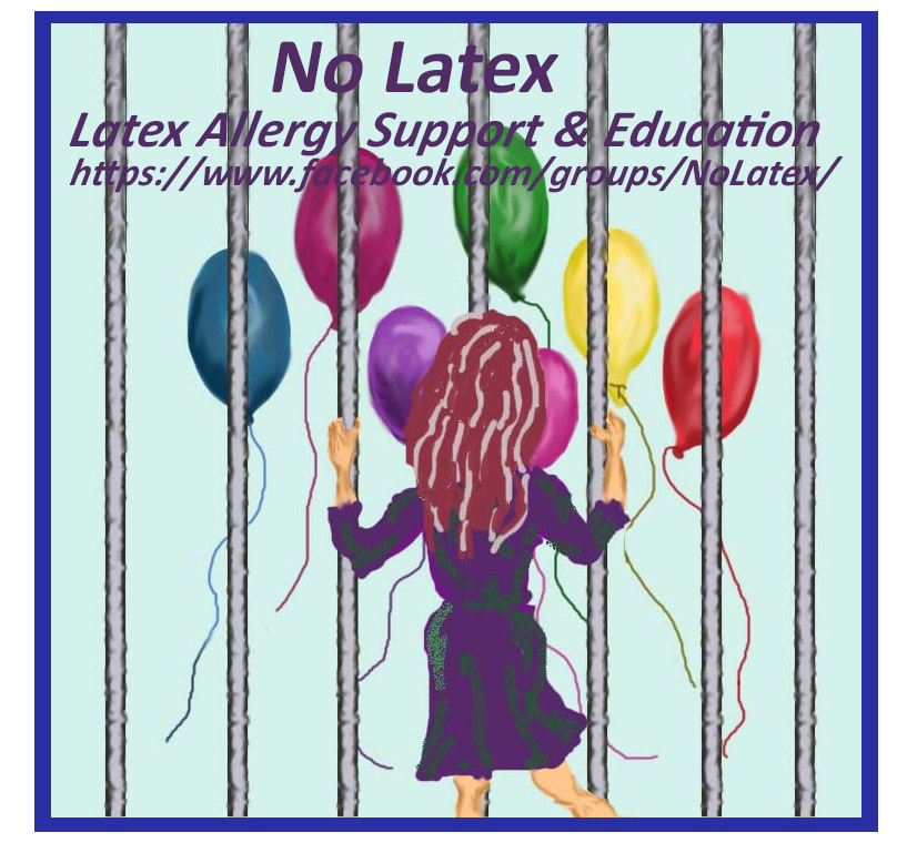 Illustration of the back of a person with long red hair and a purple dress with her hands on jail bars. On the other side of the bars are balloons. 
Words: 
No Latex
Latex Allergy Support & Education
https://www.facebook.com/groups/NoLatex/