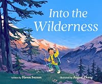 Book cover for Into the Wilderness.
A child hikes on a trail with a walking stick. There are trees and mountains in the background under a clear blue sky.