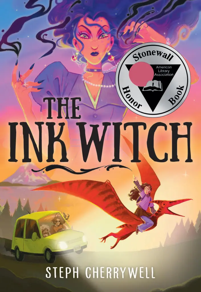 Book Cover for The Ink Witch
Illustration of a 12 year old with long brown hair riding a pterodactyl over a countryside bordered by mountains. A stern looking woman with long black nails and purple hair blowing in the wind looms over the landscape. Black fluid streams from her fingertips. A yellow car is driven by the same woman looking normal. The passenger has shaggy fur.
The book cover has an award sticker from the American Library Association that identifies it as a Stonewall Honor Book.